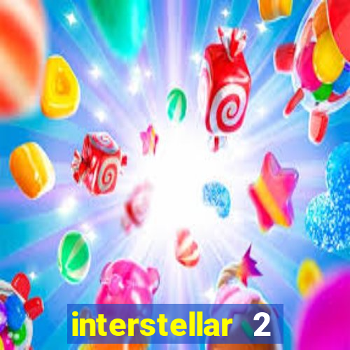 interstellar 2 operation terra 2040